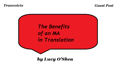 The benefits of an MA in Translation