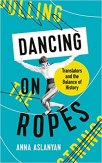 Dancing on Ropes